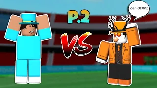 I 1v1'd An Admin In Touch Football Roblox (Part 2)