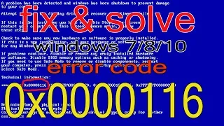 How to Fix Blue Screen of Death Stop Error 0x00000116 Windows 7/8/10 (2020) by easy method