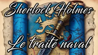 Livre audio 🎧 Le traité naval 🎧 Sherlock Holmes