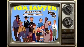 Las Aventuras de Tom Sawyer Cap 27 Arriba El Telon Cap 28 Salvemos a Risseta ACR TV