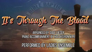 It's Through The Blood | Ladies Ensemble SSA |Lyrics
