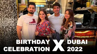 AIMAN & MINAL'S BIRTHDAY CELEBRATION | DUBAI TRIP WITH THE FAM | PART ONE | 2022