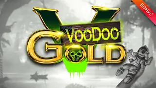 Voodoo Gold Бонус. Казино онлайн. Игровые слоты