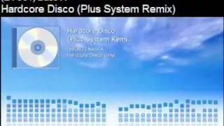 BassX - Hardcore Disco (plus system remix)