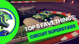 Top 5 Best Things About Circuit Superstars