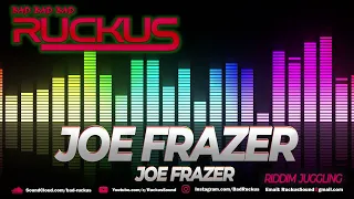 RUCKUS SOUND - "Joe Frazer" [Joe Frazer Riddim Juggling]