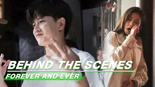 Behind The Scenes: LMAO | Forever and Ever | 一生一世 | iQIYI