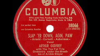 1948 HITS ARCHIVE: Slap ‘Er Down Agin Paw - Arthur Godfrey