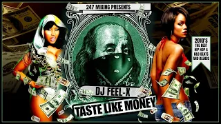 Dj Feel X  -  Taste Like Money 🔥 Hip-Hop and R&B DJ Blend Mix