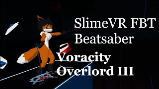 #SlimeVR FBT in Beatsaber | Voracity Overlord III