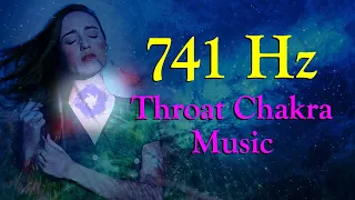 741 Hz | Throat Chakra Music | Express Yourself | Clearing Throat Chakra Blockages l Soothing Music