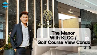 The Manor KLCC Condo For Sale, KLCC & Golf Course View