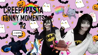 Creepypasta Funny Moments #2