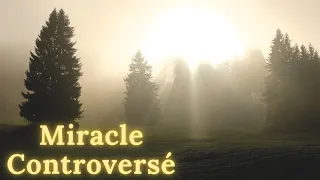 Miracle Controversé ...
