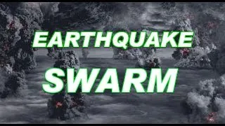 Swarm of Earthquakes -  Southern California