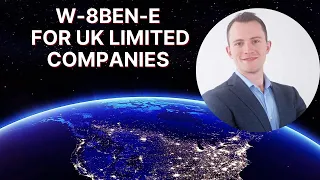 W-8BEN-E for UK Limited Companies