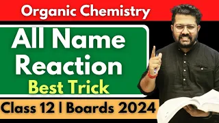 Class 12 Chemistry - All Name Reaction in One Shot | Best Trick for Organic Name Reaction