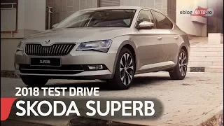 2018 SKODA SUPERB AMBITION 2.0 TDI 150 CP DSG | TEST DRIVE eblogAUTO