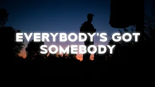 Sam Fischer - Everybody's Got Somebody (Lyrics)