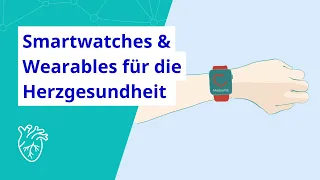Smartwatches und andere Wearables - Digitale Helferlein gegen Vorhofflimmern
