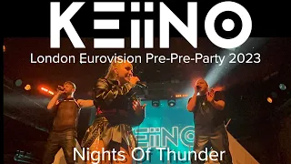 KEiiNO - Nights Of Thunder - Live @ Heaven, KEiiNO! Eurovision Pre-Pre Party 2023