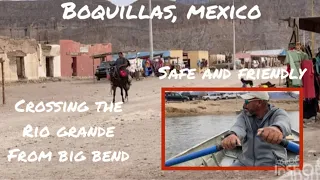 Boquillas, Mexico | Crossing the Rio Grande by boat | Big Bend National Park | Safe | US Customs