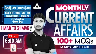 March Current Affairs 2024 Monthly | GK Question And Answers by Ashutosh Tripathi