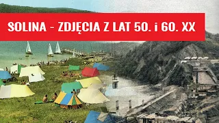 SOLINA - ZDJĘCIA Z LAT 50. i 60. XX  - Niesamowite zdjęcia w kolorze