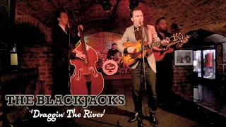 'Draggin' The River' THE BLACKJACKS (Cavern Club Liverpool) BOPFLIX sessions