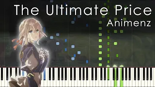 The Saddest Theme "The Ultimate Price" - Violet Evergarden OST - Animenz [Piano Transcription]