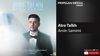 Arvin Samimi - Atre Talkh ( آروین صمیمی - عطر تلخ )