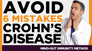 6 Mistakes to Avoid: Crohn's Inflammatory Bowel Disease -SIBO, IMO, Candida, Leaky Gut, Zonulin Food