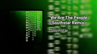 Southstar - We Are The People (Southstar Remix) [GT24]