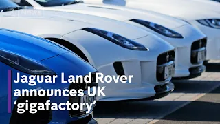 Huge boost to UK car industry as Jaguar Land Rover plans flagship ‘gigafactory’