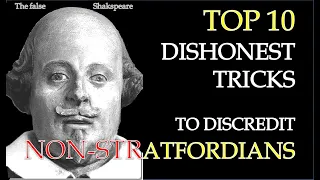 Shakespeare Authorship: Top 10 Dishonest Tricks to discredit Non-Stratfordians