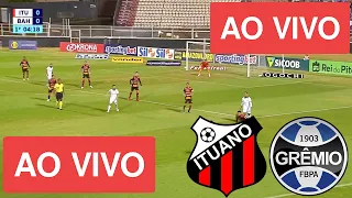 Ituano x Gremio AO VIVO COM IMAGENS - Campeonato Brasileiro Série B - JOGO DE HOJE - ASSISTA AGORA