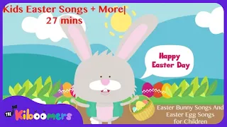 Kids Easter Songs - 27 minute Compilation Video - The Kiboomers Preschool Songs & Nursery Rhymes