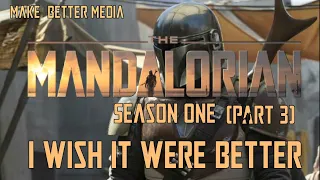 The Mandalorian: Let's Be Honest (Part 3)