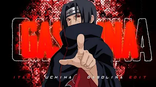 Gasolina Edit 🥵 | Itachi Uchiha Edit 🥶 | Itachi Uchiha X Gasolina Edit | [AMV/EDITS]