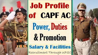 Job Profile of  CAPF Assistant Commandants (AC) I Power Duties, Promotion Salary & Facilities #capf