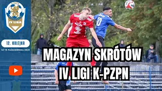 Magazyn skrótów IV ligi K-PZPN - 12. kolejka 2023/24 [WIDEO] #laczynaspilka #4liga #football