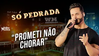 Wesley Mattos - Prometi Não Chorar - DVD Só Pedrada