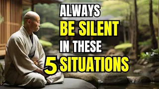 5 Situations ALWAYS Be SILENT