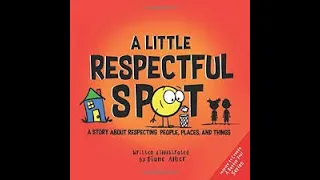 A Little Respectful Spot by Diana Alber- Read Aloud