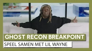 Ghost Recon Breakpoint: Speel Samen Live Action Trailer met Lil Wayne