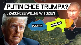 PUTIN "GRA" na TRUMPA - Czy DONALD zakończy WOJNĘ?