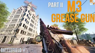 Battlefield V - M3 Grease Gun The Deadly Silenced SMG  Part 2