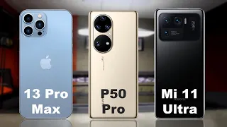 iPhone 13 Pro Max vs Huawei P50 Pro vs Xiaomi Mi 11 Ultra