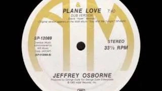 Jeffrey Osborne - Plane Love (Dub)