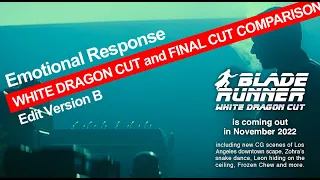 Blade Runner White Dragon Cut 5 | Emotional Response ver.B